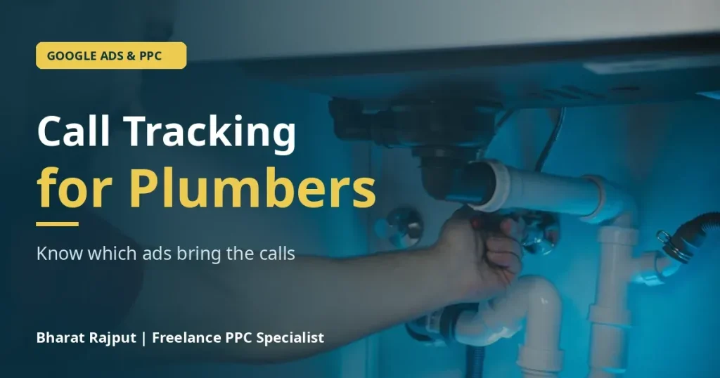 Google Ads call tracking for plumbers: plumber fitting a drain pipe under a sink